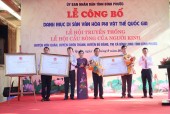 Lễ hội Cầu bông của người kinh ở Bình Phước được công nhận Di sản văn hóa phi vật thể quốc gia