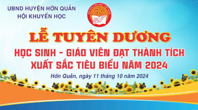 HỚN QUẢN SẼ TỔ CHỨC TUYÊN DƯƠNG HỌC SINH, GIÁO VIÊN ĐẠT THÀNH TÍCH XUẤT SẮC, TIÊU BIỂU NĂM 2024